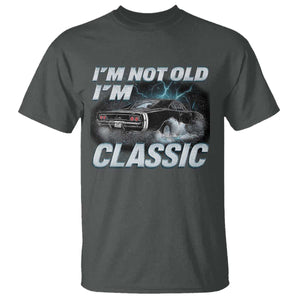 Vintage I'm Not Old I'm Classic T Shirt Funny Car Graphic Racing Drift Car TS10 Dark Heather Print Your Wear