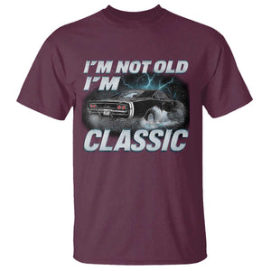 Vintage I'm Not Old I'm Classic T Shirt Funny Car Graphic Racing Drift Car TS10 Maroon Print Your Wear
