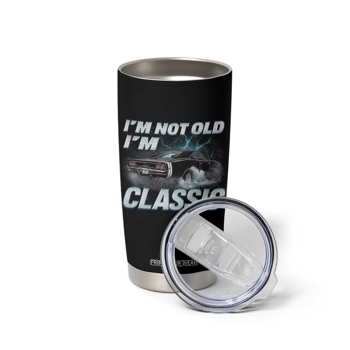 Vintage I'm Not Old I'm Classic Tumbler Cup Funny Car Graphic Racing Drift Car TS10 Print Your Wear
