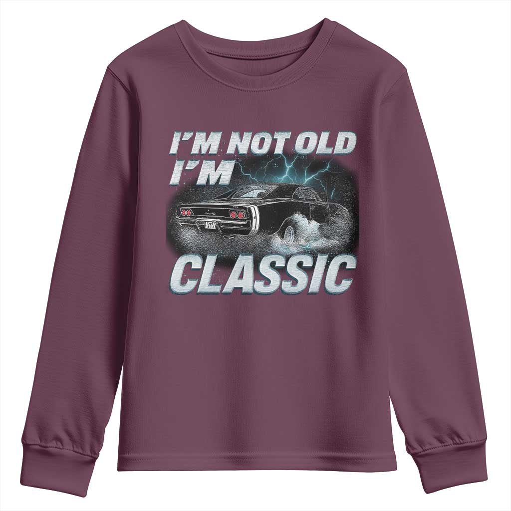 Vintage I'm Not Old I'm Classic Youth Sweatshirt Funny Car Graphic Racing Drift Car TS10 Maroon Print Your Wear