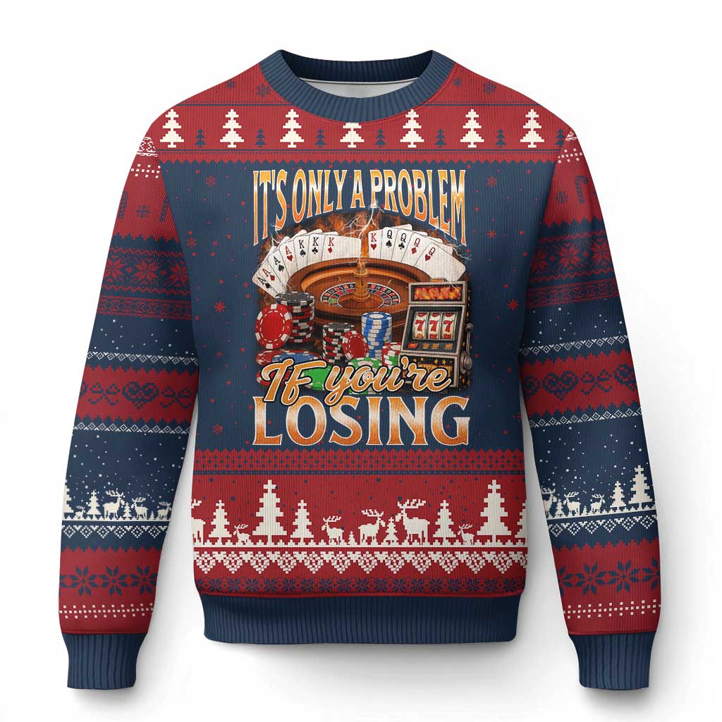 Funny Gambling Ugly Christmas Sweater Only A Problem If You're Losing Vintage Bootleg TS10 Navy Red Print Your Wear