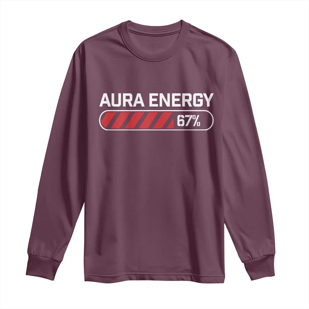 Funny Six Seven Long Sleeve Shirt Aura Energy at 67 Meme Gen Alpha Slang TS10 Maroon Print Your Wear