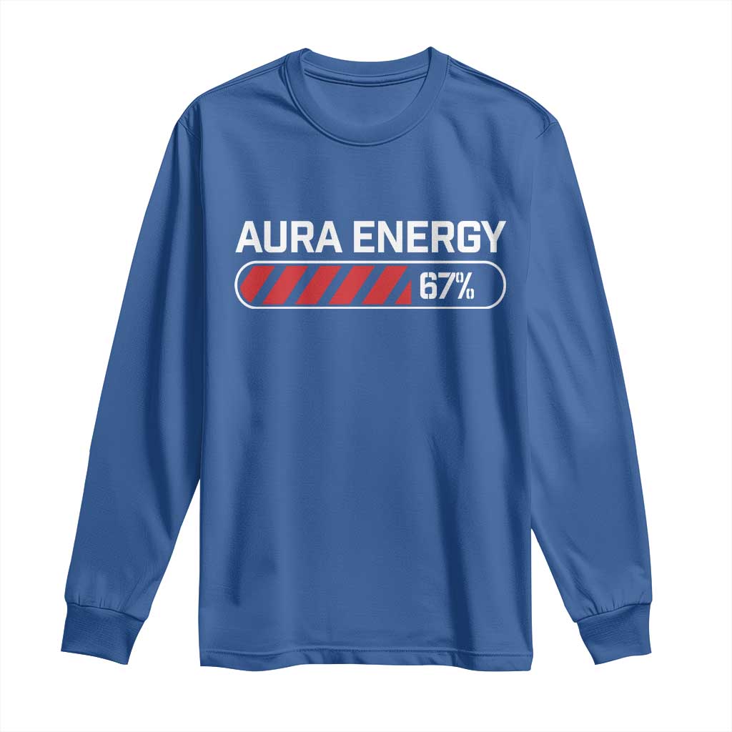 Funny Six Seven Long Sleeve Shirt Aura Energy at 67 Meme Gen Alpha Slang TS10 Royal Blue Print Your Wear