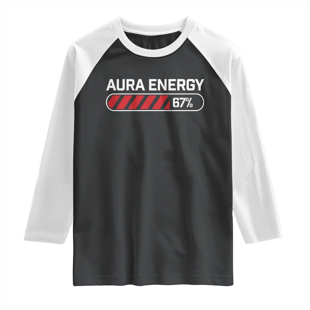 Funny Six Seven Raglan Shirt Aura Energy at 67 Meme Gen Alpha Slang TS10 Black White Print Your Wear