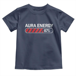 Funny Six Seven Toddler T Shirt Aura Energy at 67 Meme Gen Alpha Slang TS10 Navy Print Your Wear