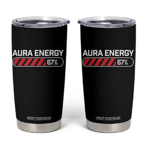 Funny Six Seven Tumbler Cup Aura Energy at 67 Meme Gen Alpha Slang TS10 Black Print Your Wear