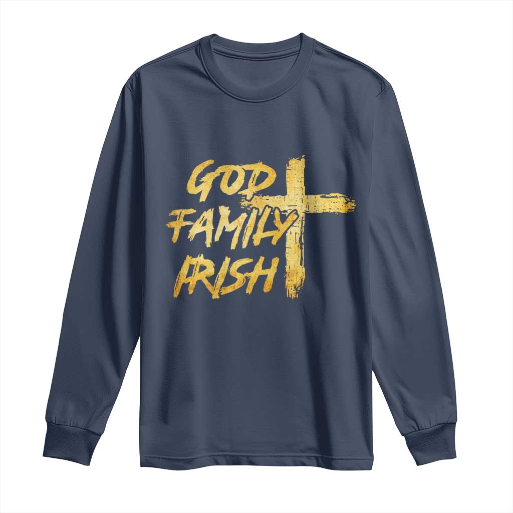 God Family Irish Long Sleeve Shirt Christian Faith Cross Notre Dame Game Day TS10 Navy Print Your Wear