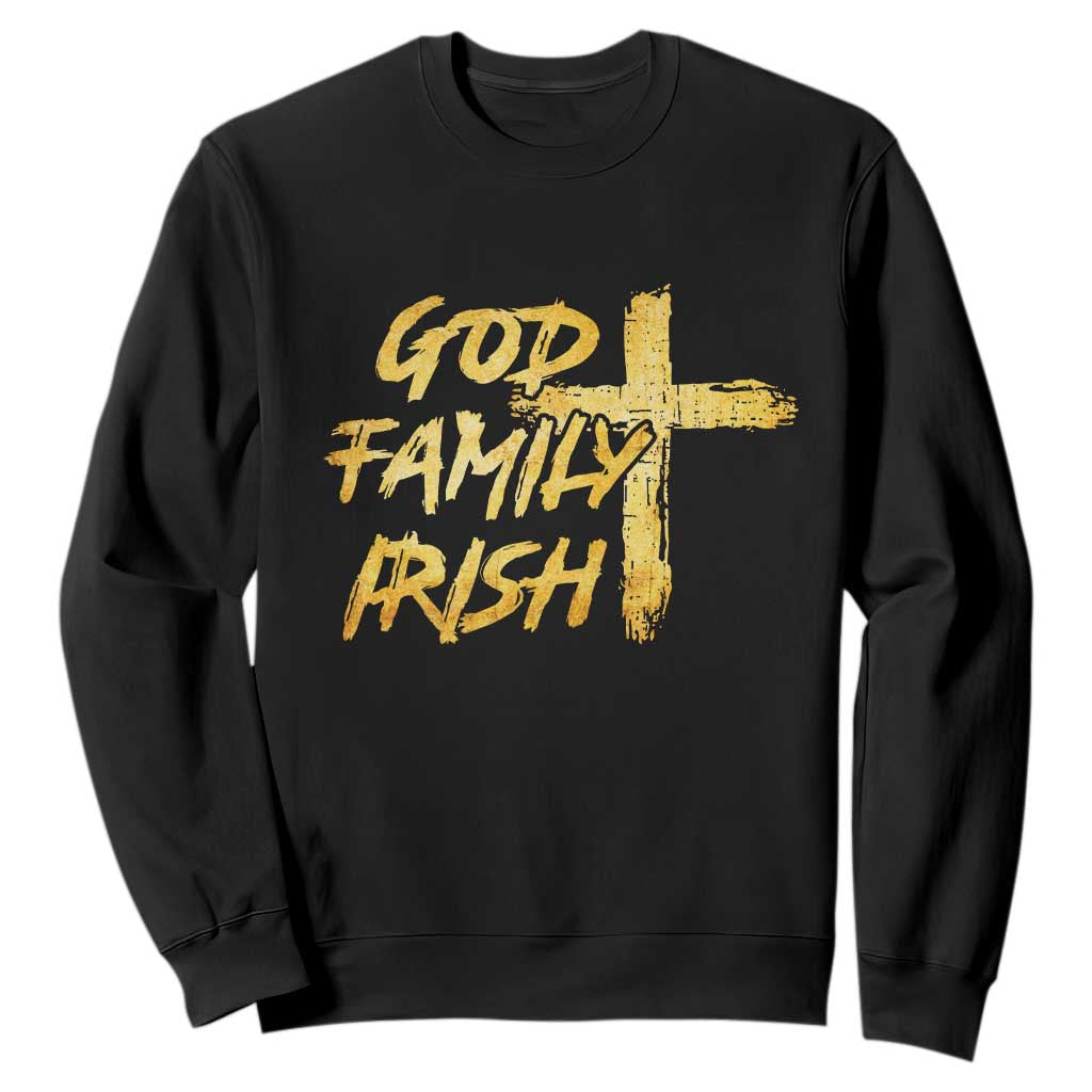 God Family Irish Sweatshirt Christian Faith Cross Notre Dame Game Day TS10 Black Print Your Wear