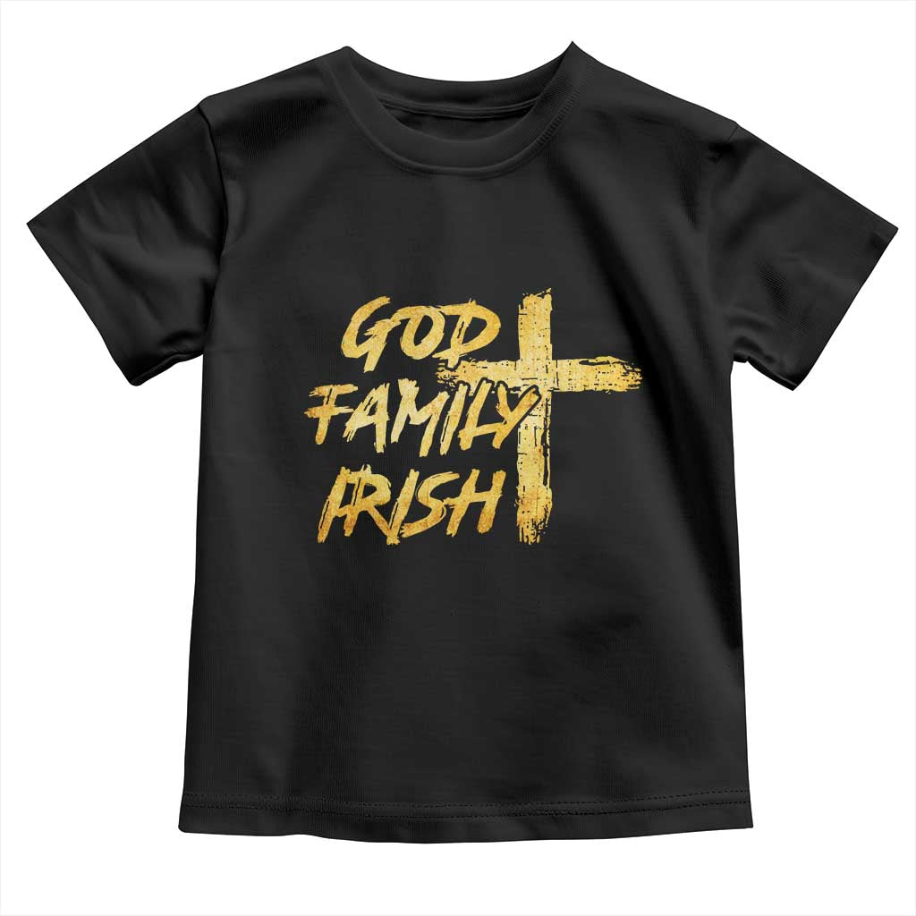 God Family Irish Toddler T Shirt Christian Faith Cross Notre Dame Game Day TS10 Black Print Your Wear