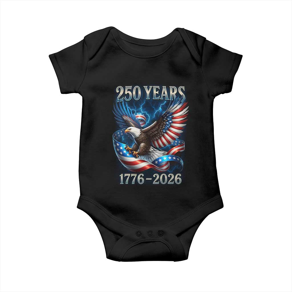 250 Years America Baby Onesie Eagle and Flag 250th Anniversary USA Patriotic 1776 2026 TS10 Black Print Your Wear