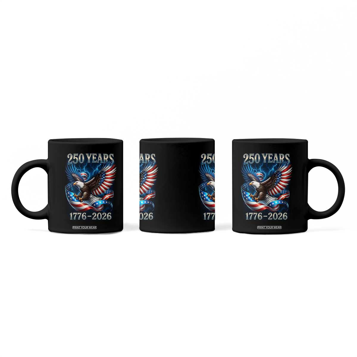 250 Years America Coffee Mug Eagle and Flag 250th Anniversary USA Patriotic 1776 2026 TS10 Print Your Wear