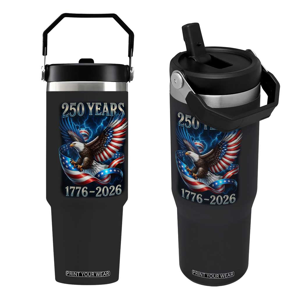 250 Years America Flip Straw Tumbler Eagle and Flag 250th Anniversary USA Patriotic 1776 2026 TS10 One Size: 30 oz Black Print Your Wear
