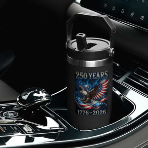 250 Years America Flip Straw Tumbler Eagle and Flag 250th Anniversary USA Patriotic 1776 2026 TS10 Print Your Wear