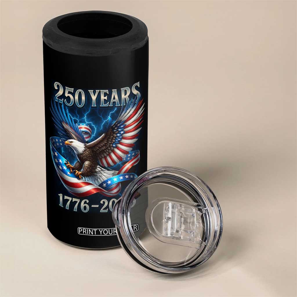 250 Years America 4 in 1 Can Cooler Tumbler Eagle and Flag 250th Anniversary USA Patriotic 1776 2026 TS10 Print Your Wear