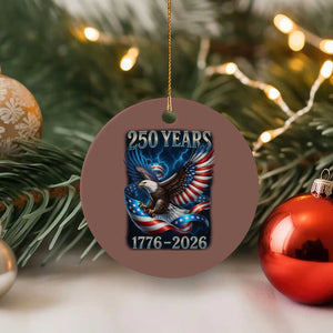 250 Years America Ceramic Ornament Eagle and Flag 250th Anniversary USA Patriotic 1776 2026 TS10 1pc Mocha Print Your Wear