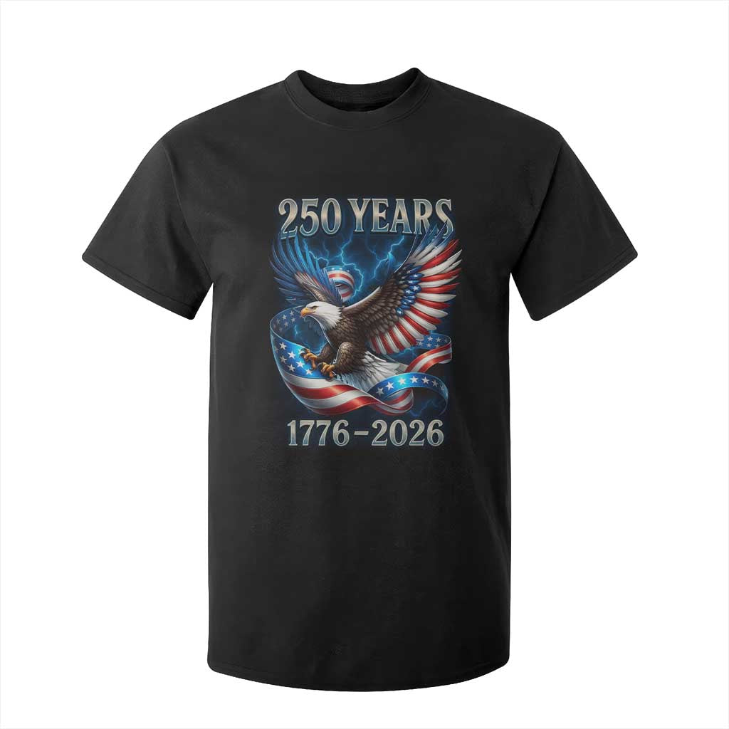 250 Years America T Shirt For Kid Eagle and Flag 250th Anniversary USA Patriotic 1776 2026 TS10 Black Print Your Wear