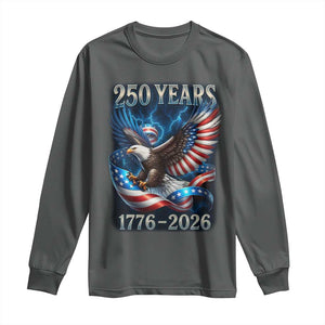 250 Years America Long Sleeve Shirt Eagle and Flag 250th Anniversary USA Patriotic 1776 2026 TS10 Dark Heather Print Your Wear