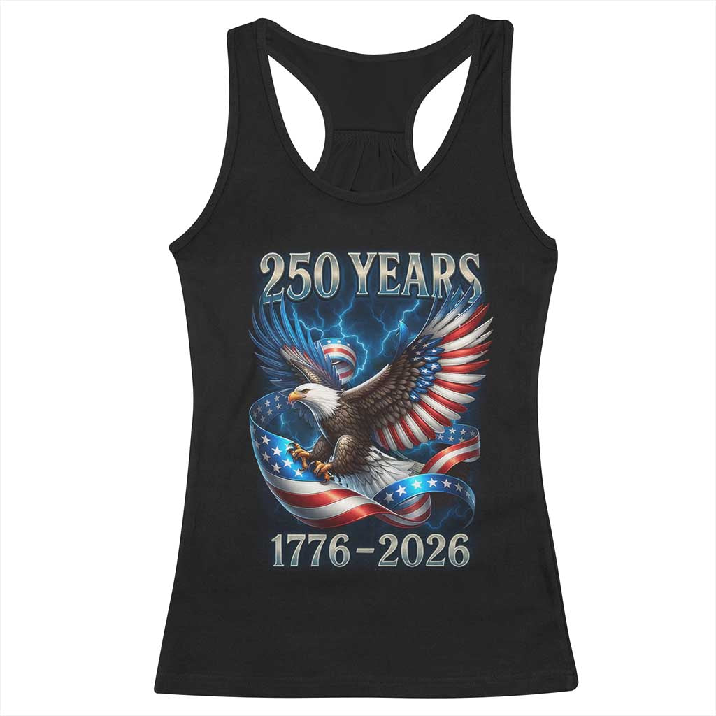250 Years America Racerback Tank Top Eagle and Flag 250th Anniversary USA Patriotic 1776 2026 TS10 Black Print Your Wear