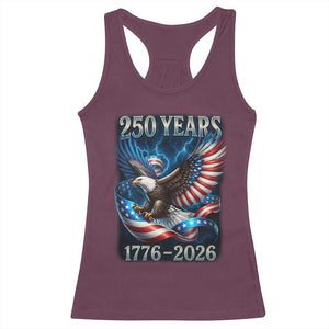 250 Years America Racerback Tank Top Eagle and Flag 250th Anniversary USA Patriotic 1776 2026 TS10 Maroon Print Your Wear