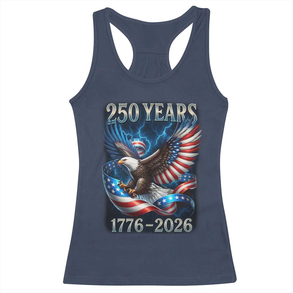 250 Years America Racerback Tank Top Eagle and Flag 250th Anniversary USA Patriotic 1776 2026 TS10 Navy Print Your Wear