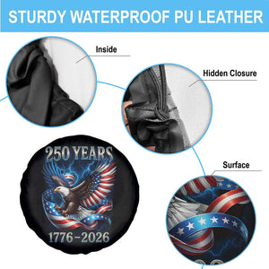 250 Years America Spare Tire Cover Eagle and Flag 250th Anniversary USA Patriotic 1776 2026 TS10 Print Your Wear
