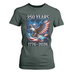 250 Years America T Shirt For Women Eagle and Flag 250th Anniversary USA Patriotic 1776 2026 TS10 Dark Forest Green Print Your Wear