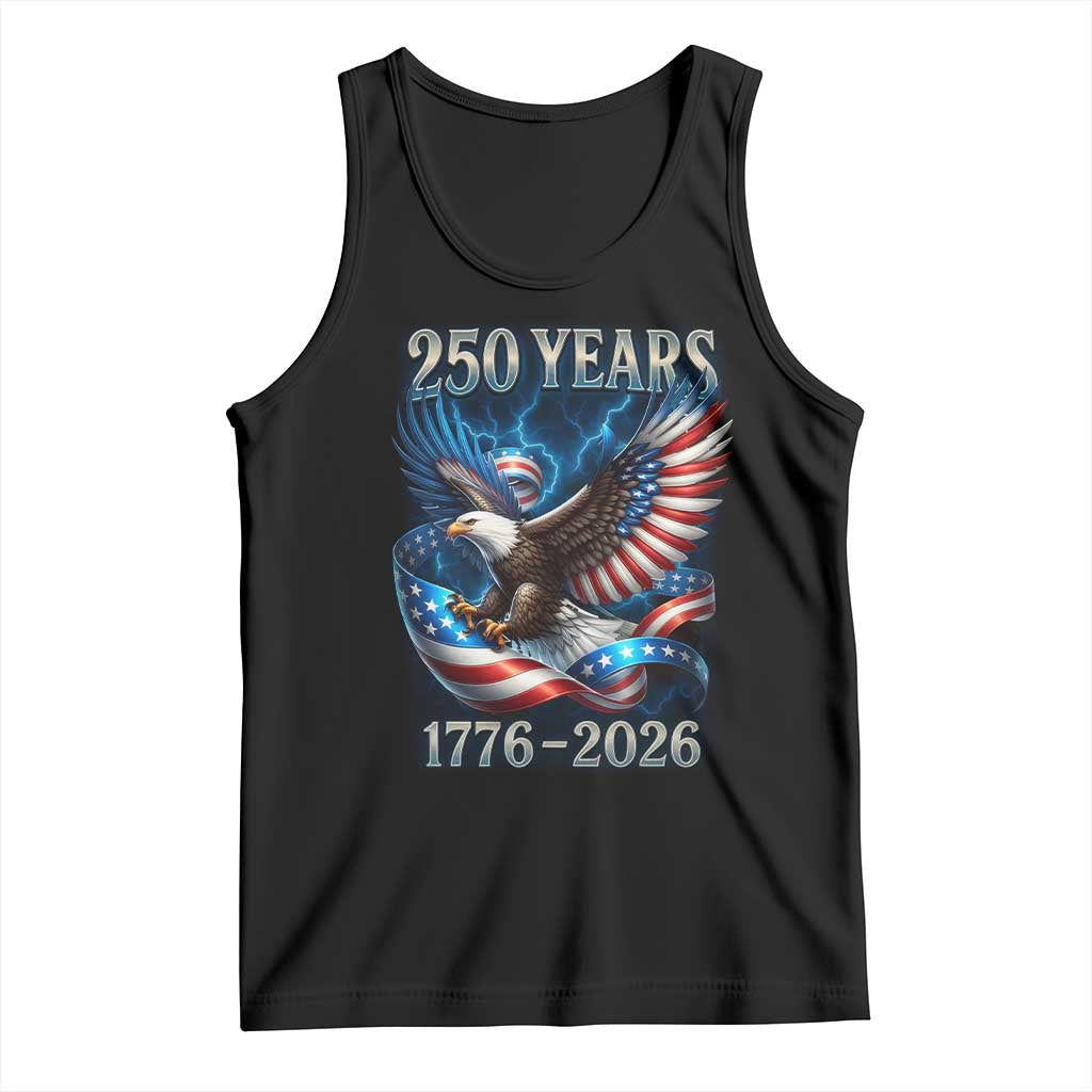 250 Years America Tank Top Eagle and Flag 250th Anniversary USA Patriotic 1776 2026 TS10 Black Print Your Wear