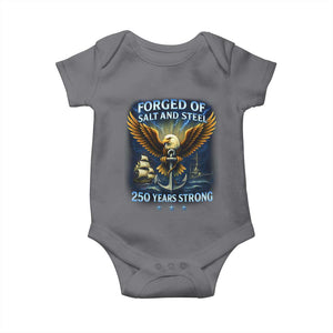 Navy Veteran 250th Anniversary Baby Onesie Forged of Salt and Steel US Naval Ships 250th Anniversary TS10 Charcoal Print Your Wear