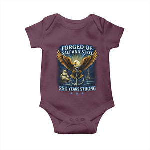 Navy Veteran 250th Anniversary Baby Onesie Forged of Salt and Steel US Naval Ships 250th Anniversary TS10 Maroon Print Your Wear