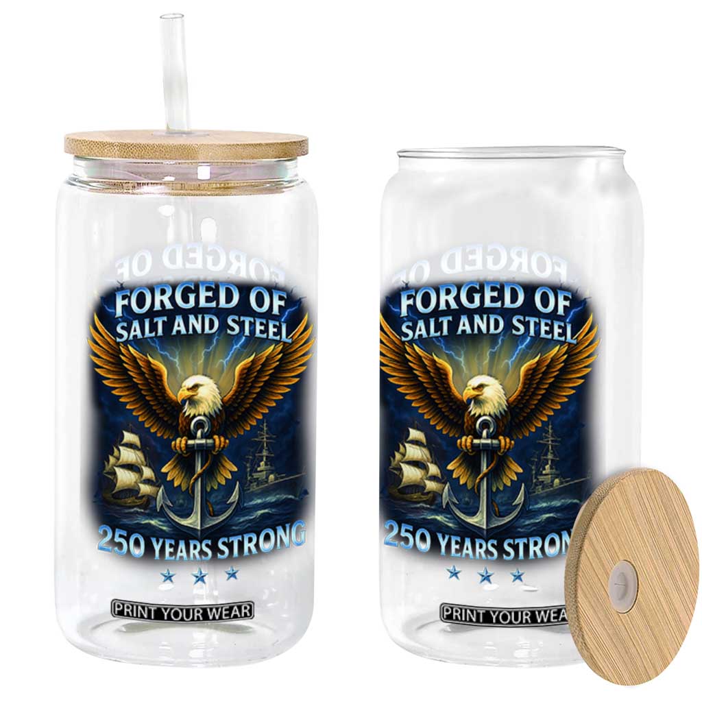 Navy Veteran 250th Anniversary Glass Can Forged of Salt and Steel US Naval Ships 250th Anniversary TS10 Print Your Wear
