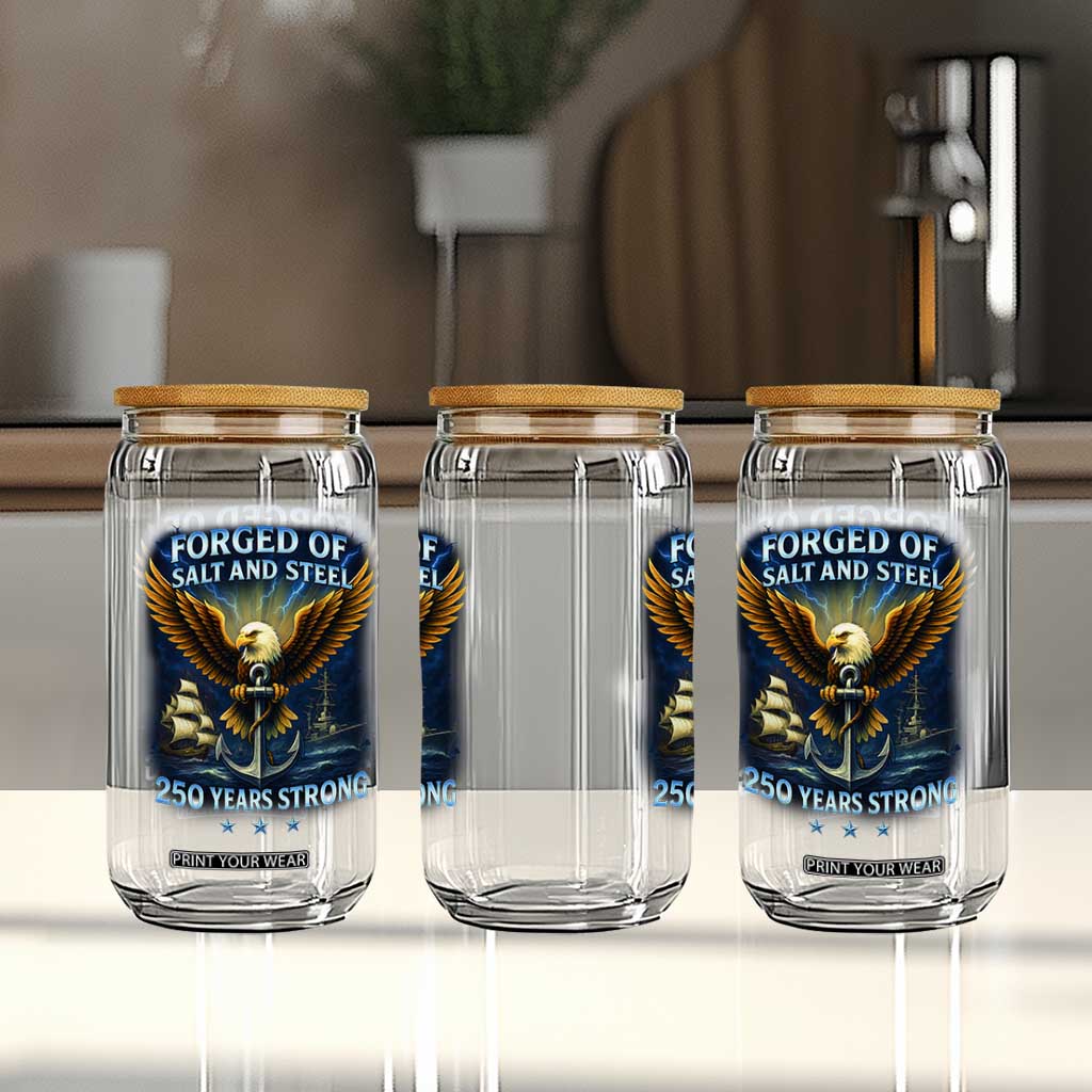 Navy Veteran 250th Anniversary Glass Can Forged of Salt and Steel US Naval Ships 250th Anniversary TS10 Print Your Wear