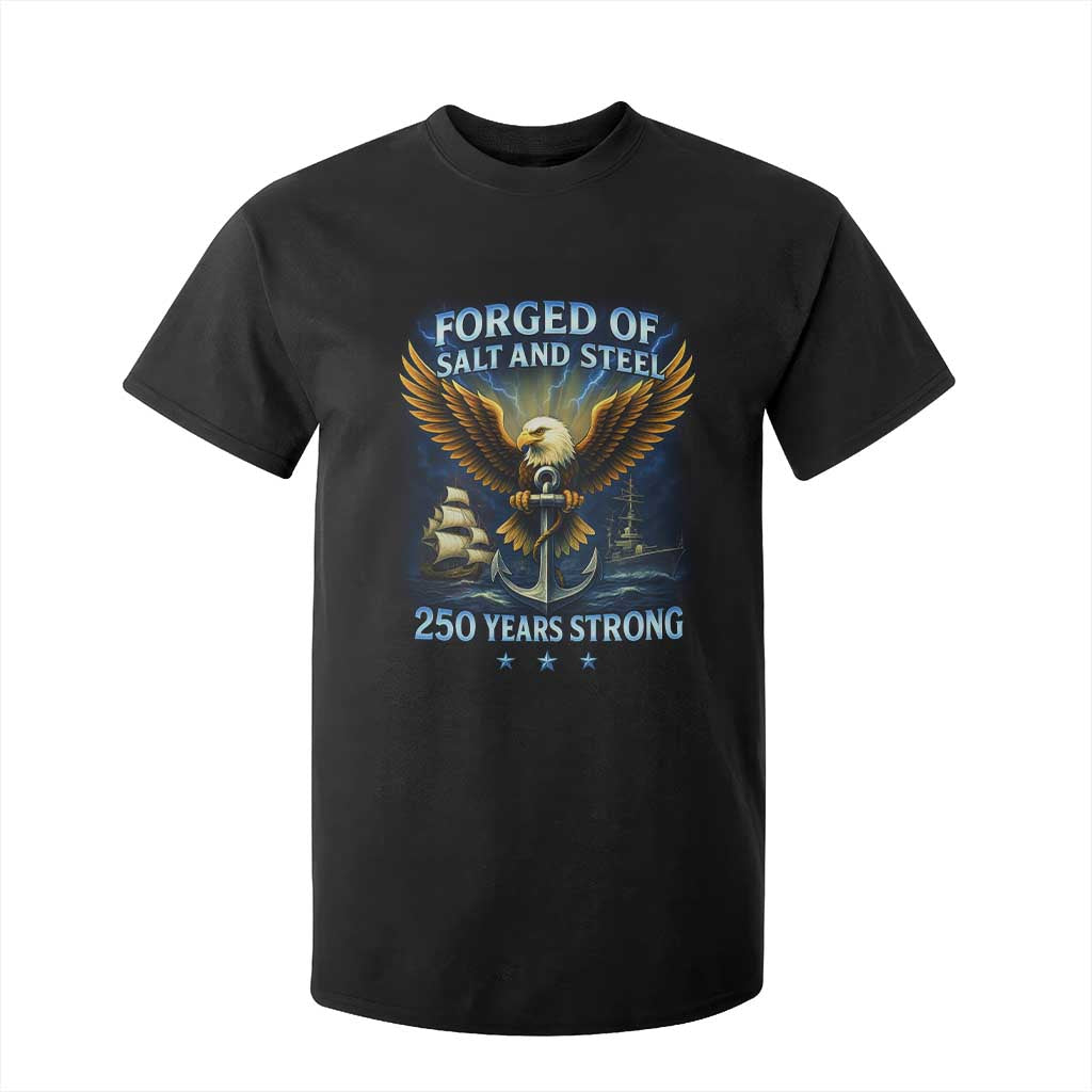 Navy Veteran 250th Anniversary T Shirt For Kid Forged of Salt and Steel US Naval Ships 250th Anniversary TS10 Black Print Your Wear