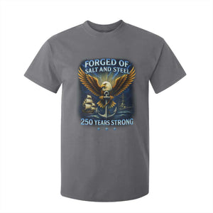 Navy Veteran 250th Anniversary T Shirt For Kid Forged of Salt and Steel US Naval Ships 250th Anniversary TS10 Charcoal Print Your Wear