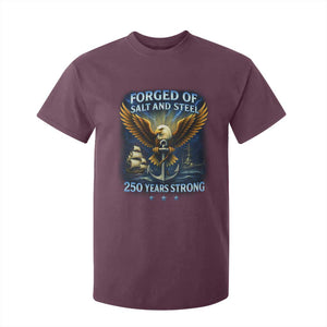 Navy Veteran 250th Anniversary T Shirt For Kid Forged of Salt and Steel US Naval Ships 250th Anniversary TS10 Maroon Print Your Wear