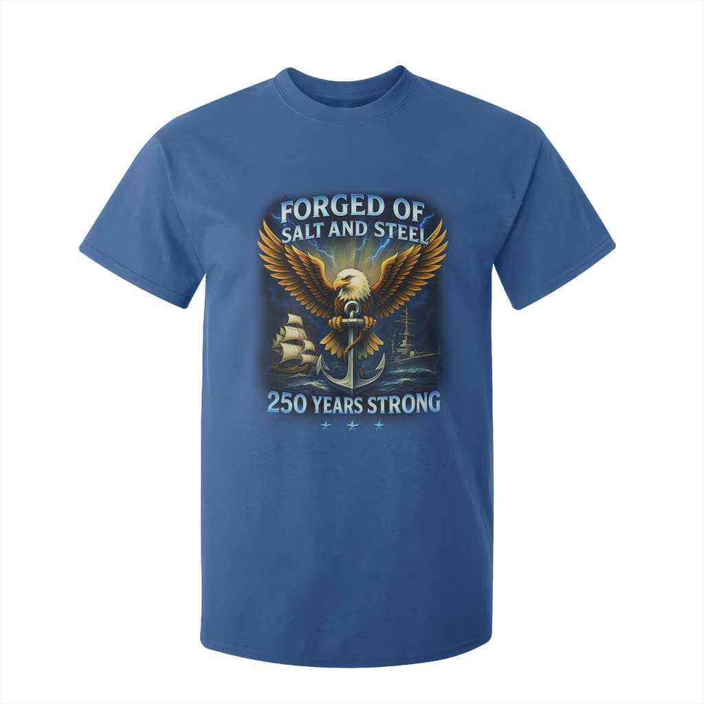 Navy Veteran 250th Anniversary T Shirt For Kid Forged of Salt and Steel US Naval Ships 250th Anniversary TS10 Royal Blue Print Your Wear