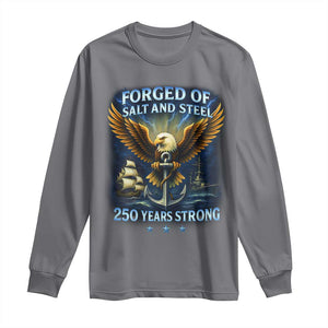Navy Veteran 250th Anniversary Long Sleeve Shirt Forged of Salt and Steel US Naval Ships 250th Anniversary TS10 Charcoal Print Your Wear