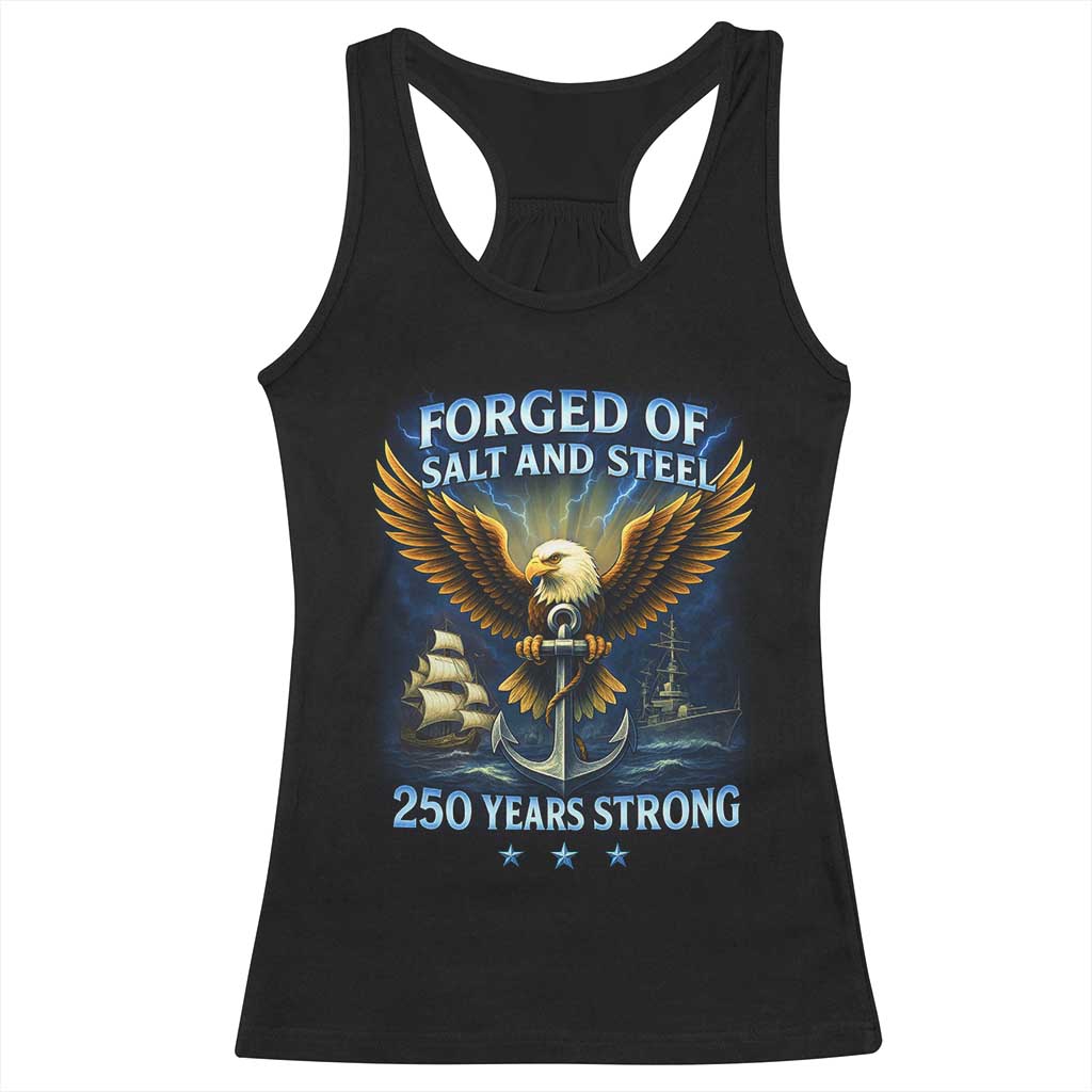 Navy Veteran 250th Anniversary Racerback Tank Top Forged of Salt and Steel US Naval Ships 250th Anniversary TS10 Black Print Your Wear