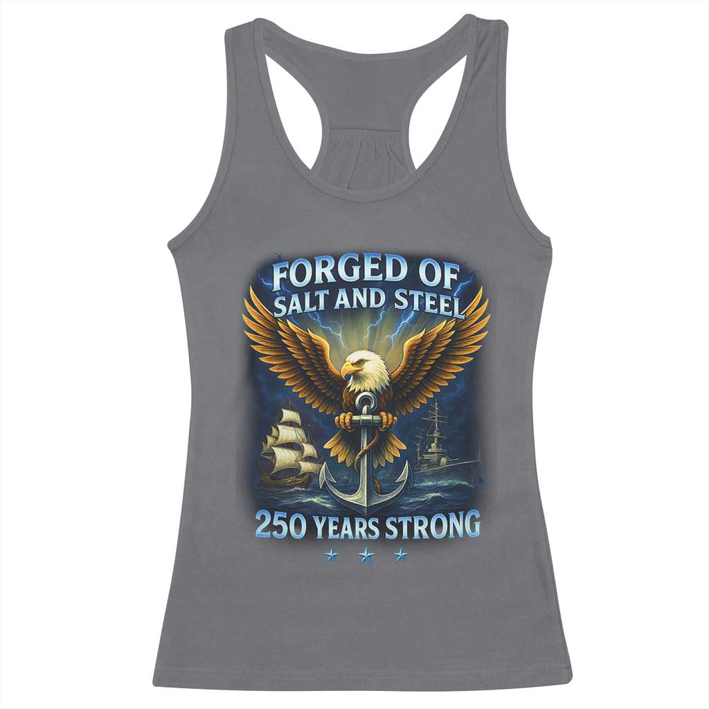 Navy Veteran 250th Anniversary Racerback Tank Top Forged of Salt and Steel US Naval Ships 250th Anniversary TS10 Charcoal Print Your Wear