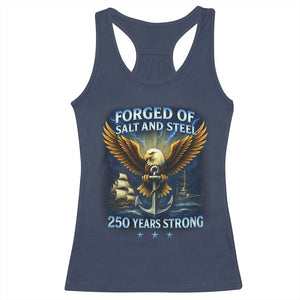 Navy Veteran 250th Anniversary Racerback Tank Top Forged of Salt and Steel US Naval Ships 250th Anniversary TS10 Navy Print Your Wear