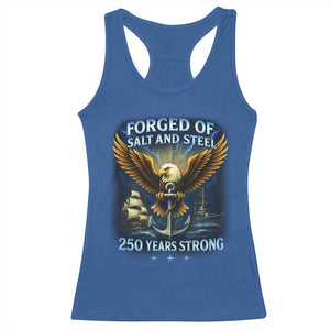 Navy Veteran 250th Anniversary Racerback Tank Top Forged of Salt and Steel US Naval Ships 250th Anniversary TS10 Royal Blue Print Your Wear