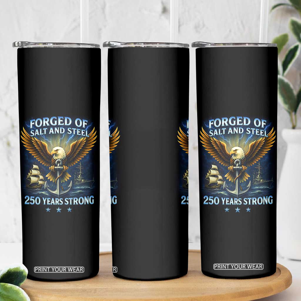 Navy Veteran 250th Anniversary Skinny Tumbler Forged of Salt and Steel US Naval Ships 250th Anniversary TS10 Print Your Wear