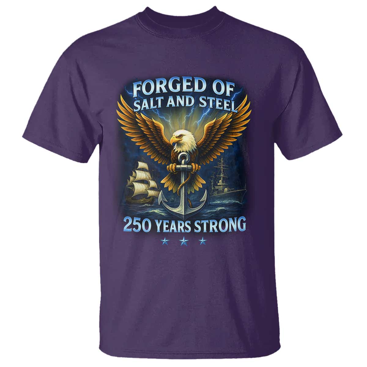Navy Veteran 250th Anniversary T Shirt Forged of Salt and Steel US Naval Ships 250th Anniversary TS10 Purple Print Your Wear