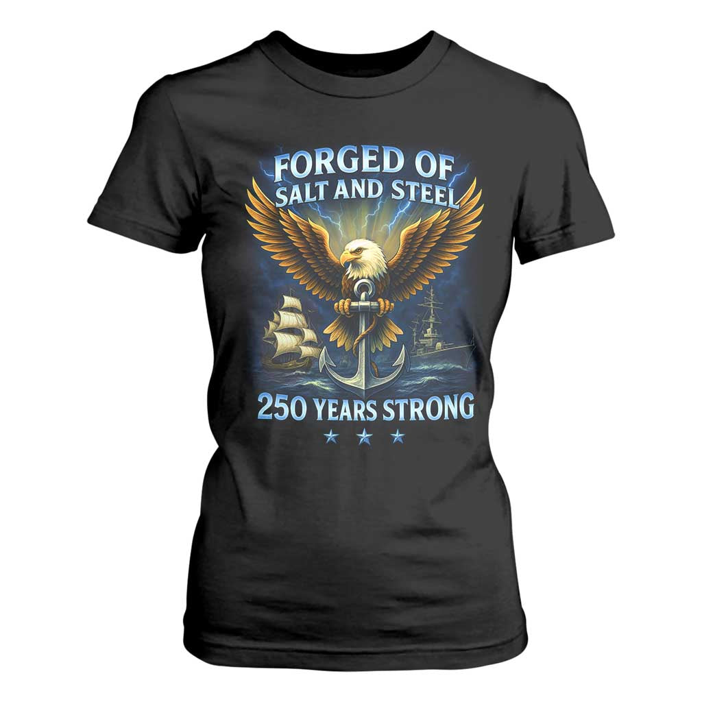 Navy Veteran 250th Anniversary T Shirt For Women Forged of Salt and Steel US Naval Ships 250th Anniversary TS10 Black Print Your Wear