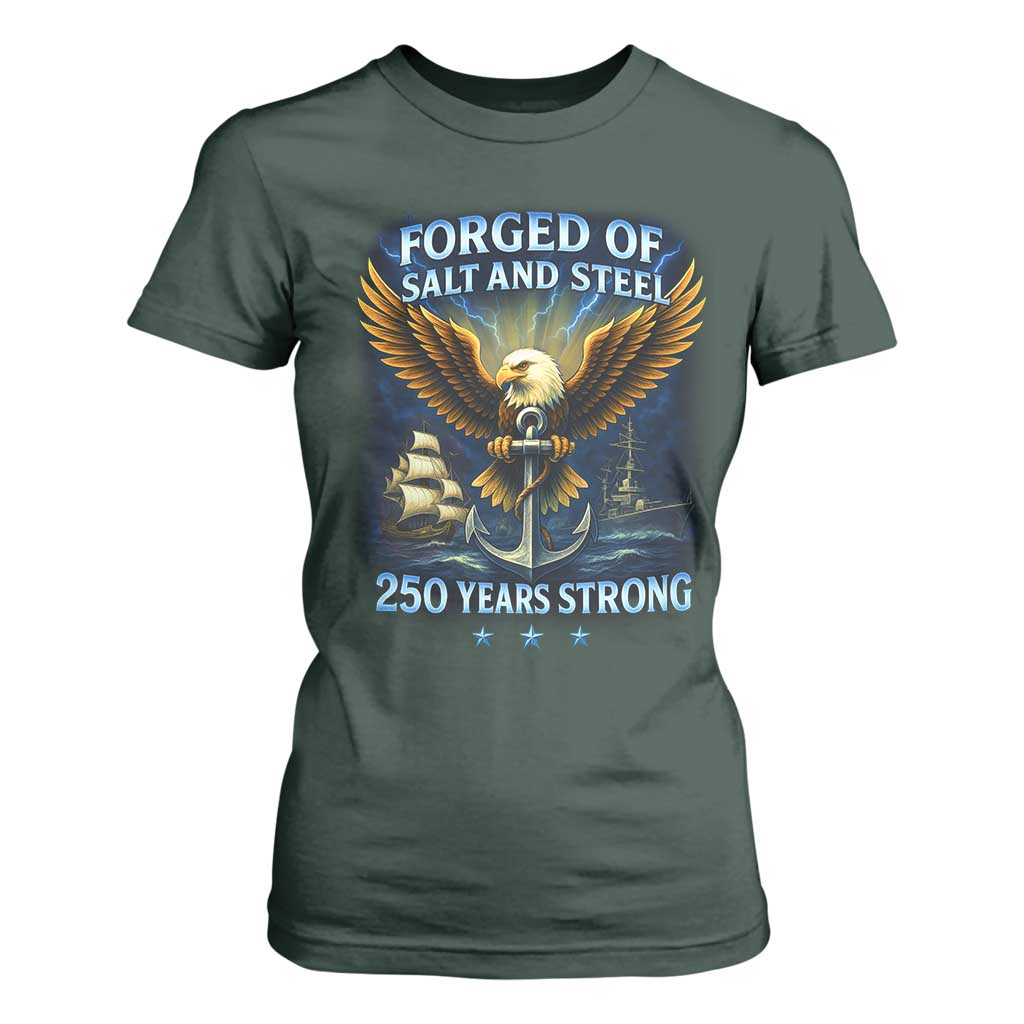 Navy Veteran 250th Anniversary T Shirt For Women Forged of Salt and Steel US Naval Ships 250th Anniversary TS10 Dark Forest Green Print Your Wear
