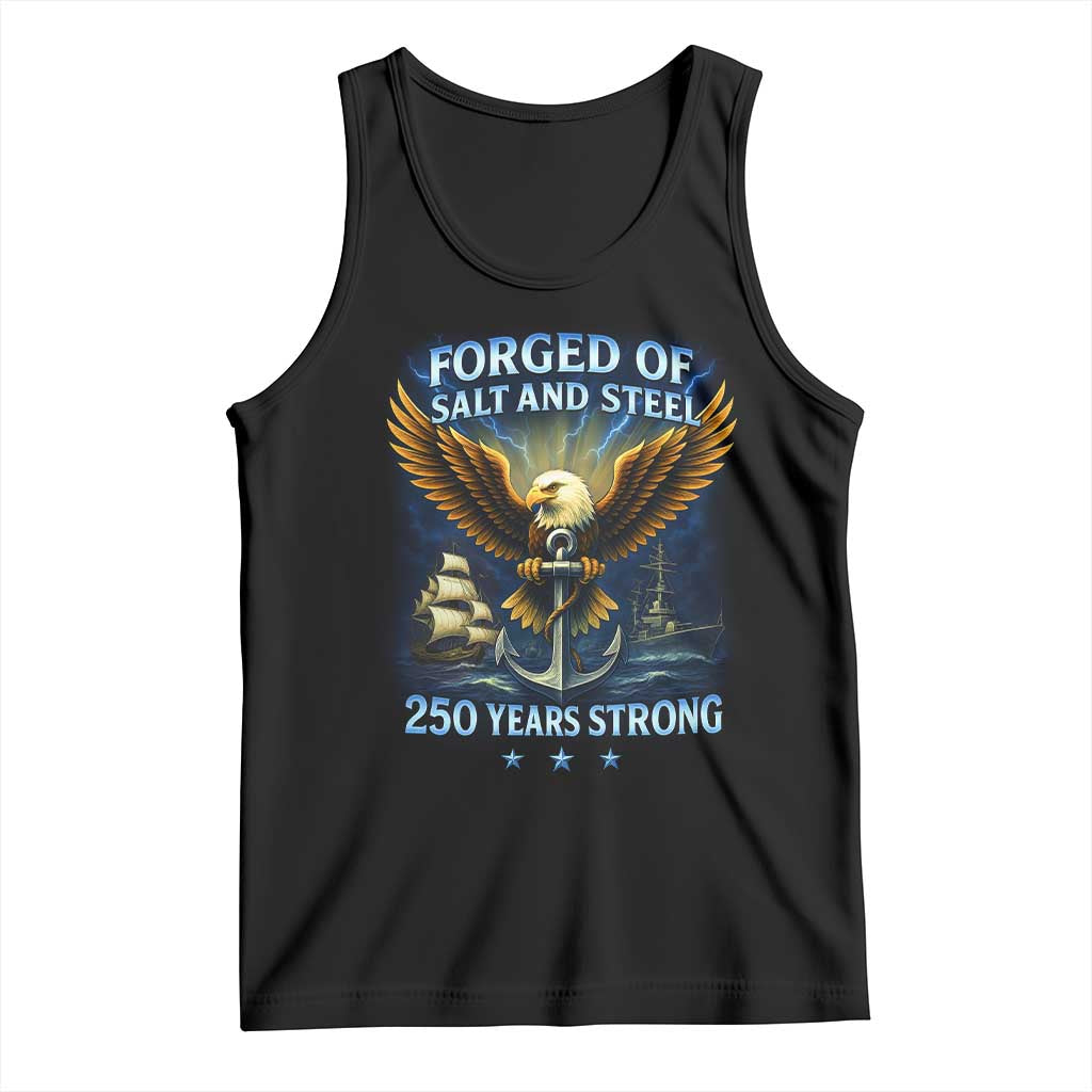 Navy Veteran 250th Anniversary Tank Top Forged of Salt and Steel US Naval Ships 250th Anniversary TS10 Black Print Your Wear