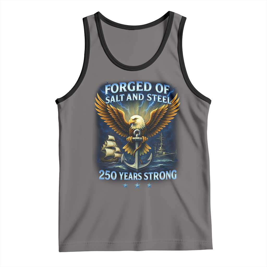 Navy Veteran 250th Anniversary Tank Top Forged of Salt and Steel US Naval Ships 250th Anniversary TS10 Deep Heather Black Print Your Wear