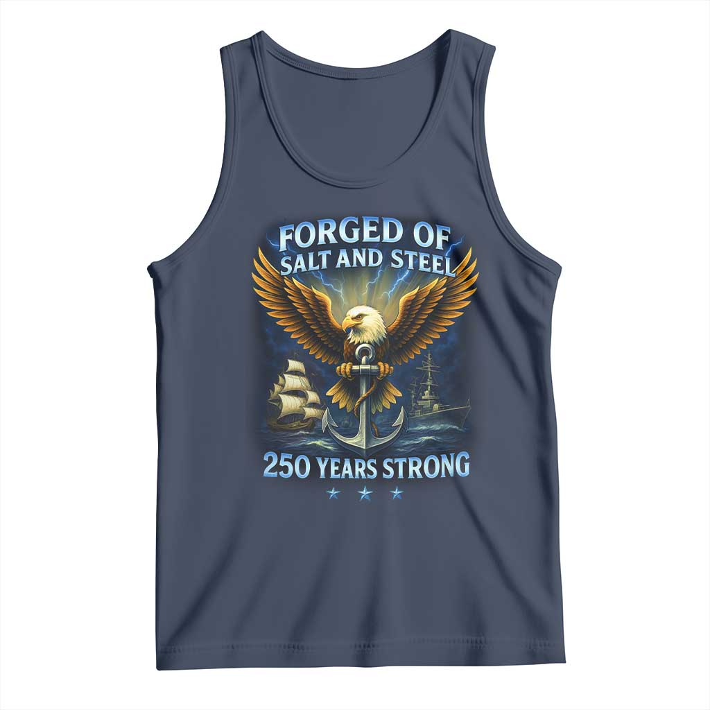 Navy Veteran 250th Anniversary Tank Top Forged of Salt and Steel US Naval Ships 250th Anniversary TS10 Navy Print Your Wear