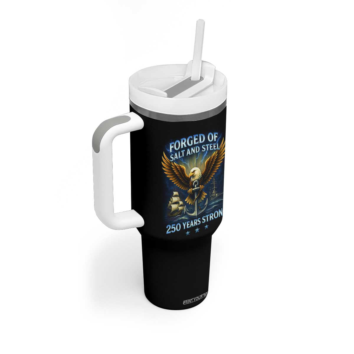 Navy Veteran 250th Anniversary Tumbler With Handle Forged of Salt and Steel US Naval Ships 250th Anniversary TS10 Print Your Wear