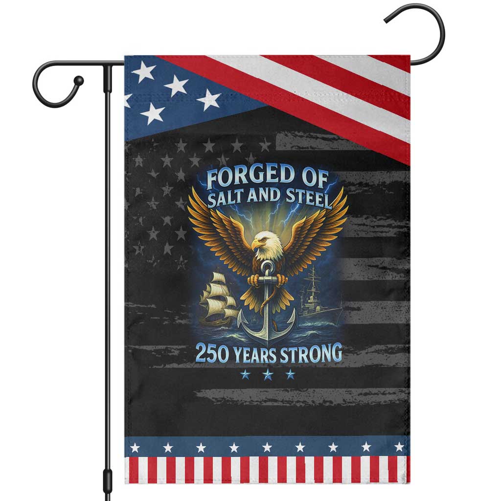 Navy Veteran 250th Anniversary Garden Flag Forged of Salt and Steel US Naval Ships 250th Anniversary TS10 Distressed Black Blue Print Your Wear