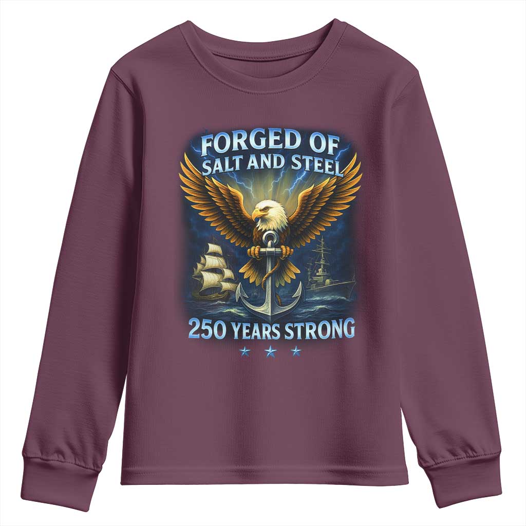Navy Veteran 250th Anniversary Youth Sweatshirt Forged of Salt and Steel US Naval Ships 250th Anniversary TS10 Maroon Print Your Wear